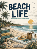Beach Lift: A Mindfulness Colouring Book